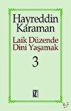 Laik Düzende Dini Yaşamak Cilt: 3