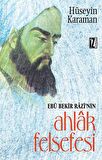 Ebu Bekir Razi’nin Ahlak Felsefesi