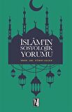 İslam’ın Sosyolojik Yorumu