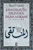 Efendimizin Dilinden İslam Ahkamı