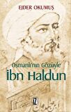 Osmanlı’nın Gözüyle İbn Haldun