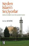 Neden İslam’ı Seçiyorlar