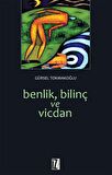 Benlik, Bilinç ve Vicdan