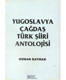 Yugoslavya Çağdaş Türk Şiiri Antolojisi