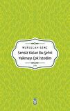 Sensiz Kalan Bu Şehri Yakmayı Çok İstedim
