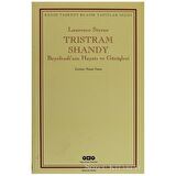 Tristram Shandy Beyefendi’nin Hayatı