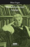 Bir Dinozorun Anıları - Mîna Urgan Kategori:Edebiyat Yaşantı - ISBN:9789753638329