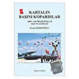 Kartalın Başını Kopardılar