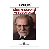 Kitle Psikolojisi ve Ego Analizi