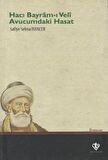 Hacı Bayram-ı Veli / Avucumdaki Hasat