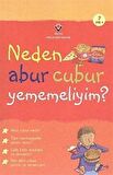 Neden Abur Cubur Yememeliyim? / K. Knighton