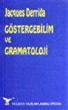 Göstergebilim ve Gramatoloji / Jacques Derrida