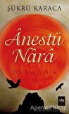 Anestü Nara