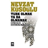Türk Olmak Ya Da Olmamak