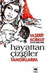 Hayattan Çizgiler / Tanıdıklarım / M. Şerif Korkut