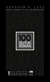 100 Büyük Roman - 1 Dünya Edebiyatının Şaheserleri