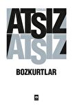 Bozkurtlar - Hüseyin Nihal Atsız - Ötüken Neşriyat