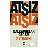 Dalkavuklar Gecesi - Hüseyin Nihal Atsız - Ötüken Neşriyat
