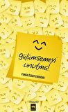 Gülümsemeyi Unutma