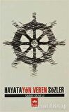 Hayata Yön Veren Sözler