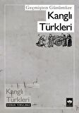 Geçmişten Günümüze Kanglı Türkleri