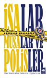 İsalar, Musalar ve Polisler