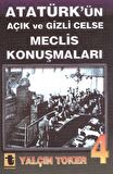 Atatürk’ün Açık ve Gizli Celse Meclis Konuşmaları 4