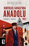 Kurtuluş Savaşı’nda Anadolu