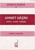 Ahmet Haşim Hayatı - Sanatı - Eserleri