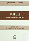 Fuzuli Hayatı - Sanatı - Eserleri