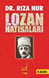 Dr. Rıza Nur’un Lozan Hatıraları