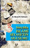 3. Binyılda İslami Siyasetin Oluşumu