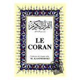Le Coran (Fransızca Kuran-ı Kerim ve Tercümesi, Ciltli, İpek Şamua Kağıt, Orta Boy)
