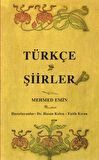 Türkçe Şiirler (Osmanlı Türkçesi Aslı İle Birlikte)