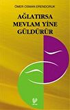Ağlatırsa Mevlam Yine Güldürür
