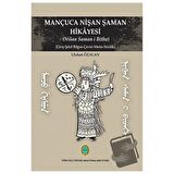 Mançuca Nişan Şaman Hikayesi