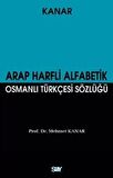 Arap Harfli Alfabetik Osmanlı Türkçesi Sözlüğü (Küçük Boy)