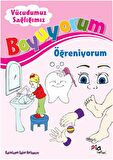 Boyuyorum Öğreniyorum - Vücudumuz Sağlığımız