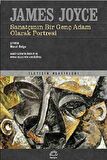 Sanatçının Bir Genç Adam Olarak Portresi / James Joyce