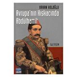 Avrupa’nın Kıskacında Abdülhamit