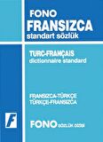 Fransızca / Türkçe - Türkçe / Fransızca Standart Sözlük