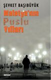 Malatya'nın Puslu Yılları