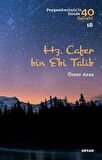 Hz. Cafer bin Ebi Talib - Peygamberimiz'in İzinde 40 Sahabi/18