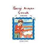 Sevgi Arayan Çocuk