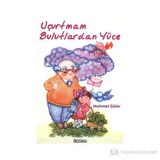 Uçurtmam Bulutlardan Yüce