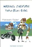 Michael Jackson Yarın Bize Geldi