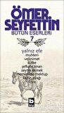 Ömer Seyfettin Bütün Eserleri 7 - Yalnız Efe