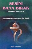 Sesini Bana Bırak Bütün Eserleri 1