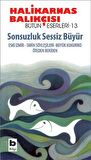 Sonsuzluk Sessiz Büyür