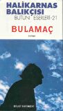 Halikarnas Balıkçısı - Bulamaç Bütün Eserleri: 21